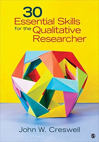 30 Essential Skills for the Qualitative Researcher (Kindle Edition)