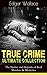 True Crime Ultimate Collect...