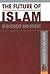 the future of islam in occident and orient