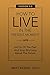 How To Live In The Present Moment, Version 2.0 - Let Go Of The Past & Stop Worrying About The Future
