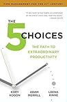The 5 Choices: Th...