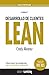 Desarrollo de Clientes LEAN: Cómo crear los productos que tus clientes comprarán (Spanish Edition)