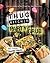 Thug Kitchen Party Grub by Thug Kitchen