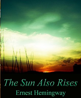 THE SUN ALSO RISES