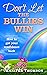 Don't Let the Bullies Win -...
