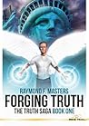 Forging Truth: The Truth Saga, Book One