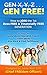 Gen X,Y,Z GEN FREE: How to ...