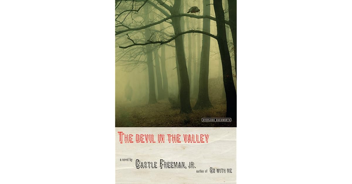 The Devil In the Valley by Castle Freeman Jr.