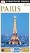Paris by D.K. Eyewitness Travel