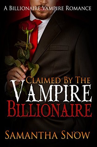 Claimed By The Vampire Billionaire (Kindle Edition)