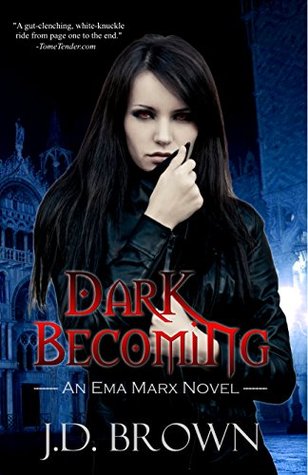Dark Becoming (Ema Marx #3)