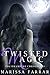 Twisted Magic (The Dhampyre Chronicles, #2)