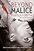 Beyond Malice by Rebecca Forster