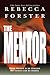 The Mentor by Rebecca Forster