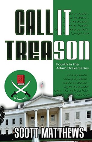 Call It Treason (Adam Drake #4)