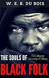 The Souls of Black Folk: Color Illustrated, Formatted for E-Readers (Unabridged Version) Book cover for The Souls of Black Folk: Color Illustrated, Formatted for E-Readers (Unabridged Version)