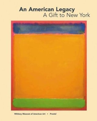 An American Legacy, a Gift to New York: Recent Acquisitions from the Board of Trustees (Paperback)