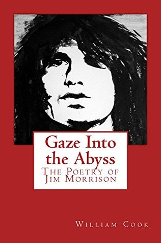 Gaze Into the Abyss: The Poetry of Jim Morrison (Kindle Edition)