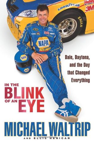 In the Blink of an Eye: Dale, Daytona, and the Day that Changed Everything (Hardcover)