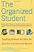 The Organized Student: Teac...