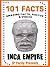 101 Facts... Inca Empire! Books for Kids. (101 History Facts for Kids Book 6)