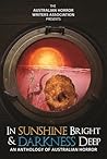 In Sunshine Bright and Darkness Deep by Cameron Trost