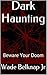 Dark Haunting: Beware Your Doom