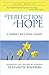 The Perfection of Hope: A J...