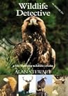 Wildlife Detective by Alan  Stewart
