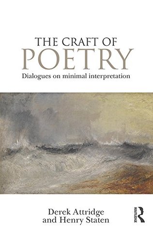 The Craft of Poetry: Dialogues on Minimal Interpretation (Kindle Edition)