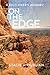 On The Edge: A Solo Hiker's Journey