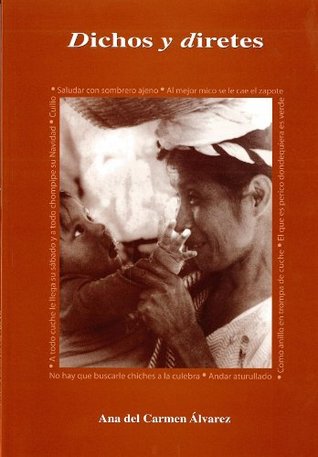 Dichos y diretes (Spanish Edition)