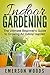 Indoor Gardening by A.J. Knight