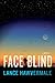 Face Blind: A Mystery