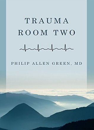 Trauma Room Two (Kindle Edition)