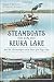 Steamboats on Keuka Lake: Penn Yan, Hammondsport and the Heart of the Finger Lakes