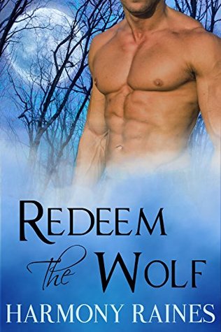 Redeem the Wolf (Wolf Valley Raiders #1)