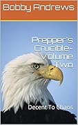 Prepper's Crucible - Volume Two