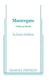 Mastergate by Larry Gelbart