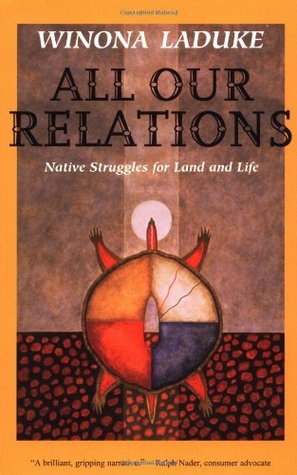 All Our Relations: Native Struggles for Land and Life (Paperback)