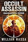 Damnation Code (Occult Assassin, #1) Book cover for Damnation Code (Occult Assassin, #1)