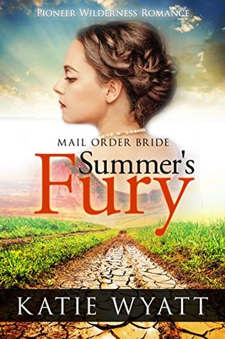 Summer's Fury (Pioneer Wilderness #1)
