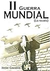 La Segunda Guerra Mundial, La novela (Edición corregida y ampliada. 1000 pags): 1939-40: El Asesinato de Europa