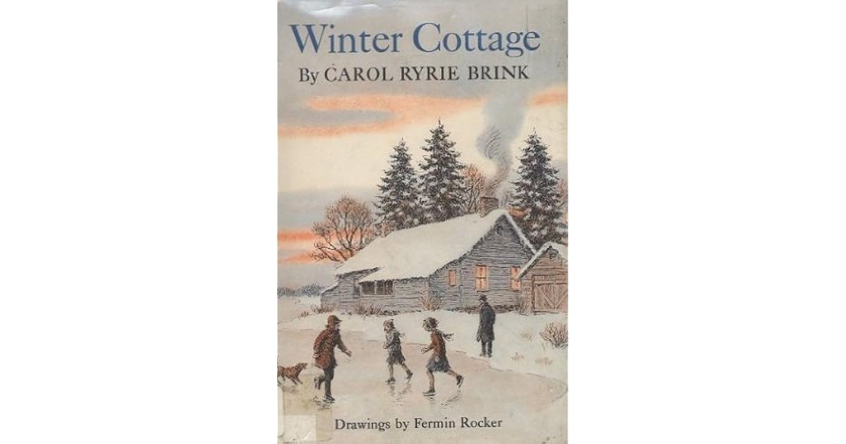Winter Cottage by Carol Ryrie Brink
