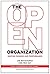 The Open Organization by Jim Whitehurst The Open Organization by Jim Whitehurst