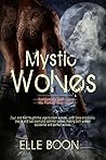 Mystic Wolves by Elle Boon Mystic Wolves by Elle Boon