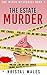 The Estate Murder: A Cozy Mystery (The Witch Mysteries)
