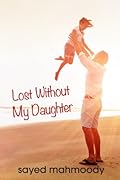 Lost Without My Daughter