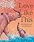 Love Like This by Peter Kavanagh