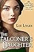 The Falconer's Daughter: Book III (The Falconer's Daughter Saga 3)